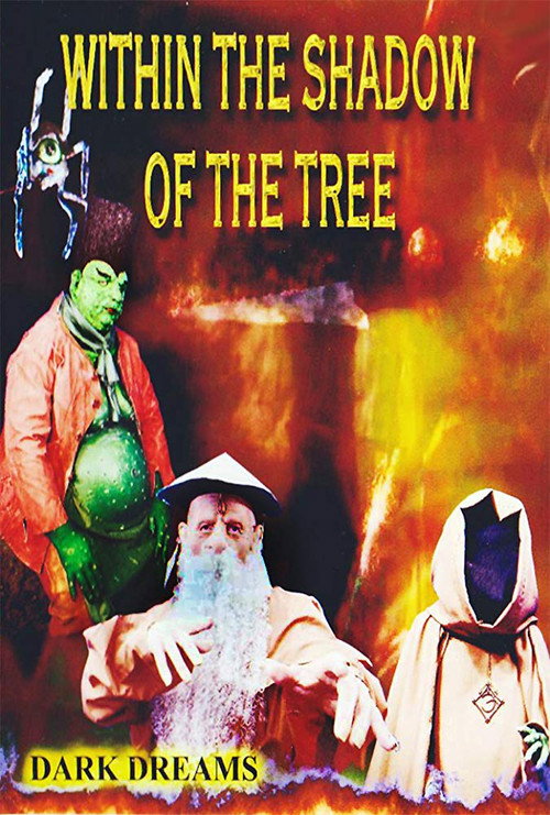 Within the Shadow of the Tree: Dark Dreams (2010) movie poster