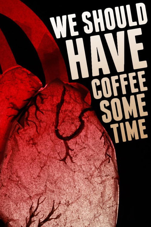 We Should Have Coffee Sometime (2014) movie poster