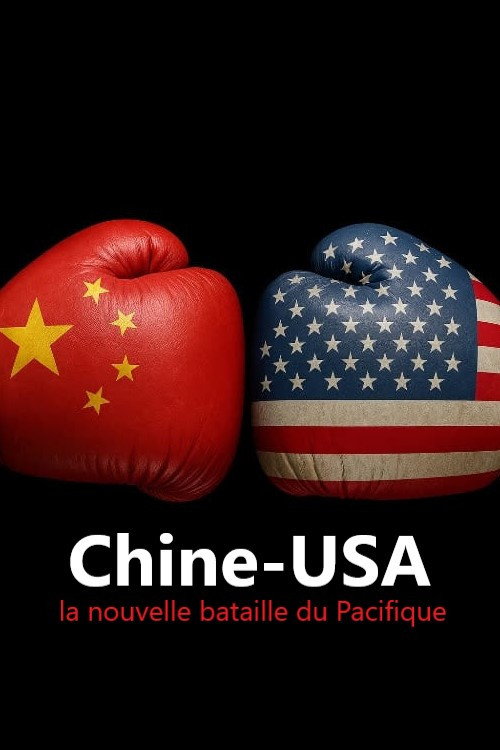 Chine-USA : la nouvelle bataille du Pacifique (2025) movie poster