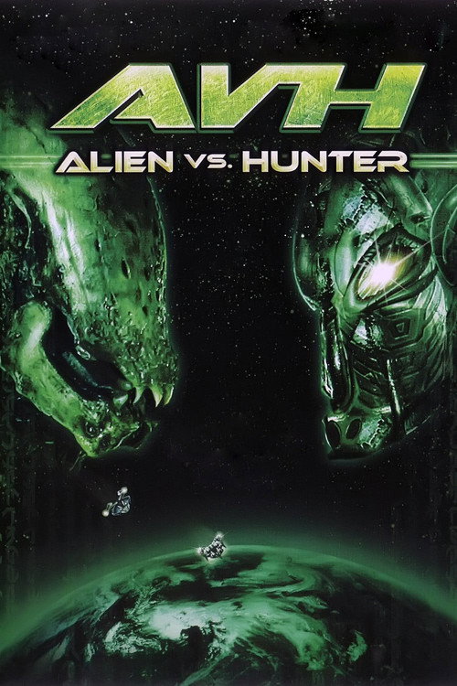 AVH: Alien vs. Hunter (2007) movie poster