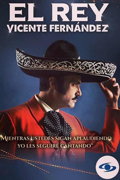 El Rey, Vicente Fernández (2022) TV show poster