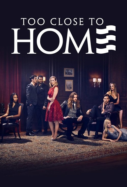 Too Close to Home (2016) TV show poster