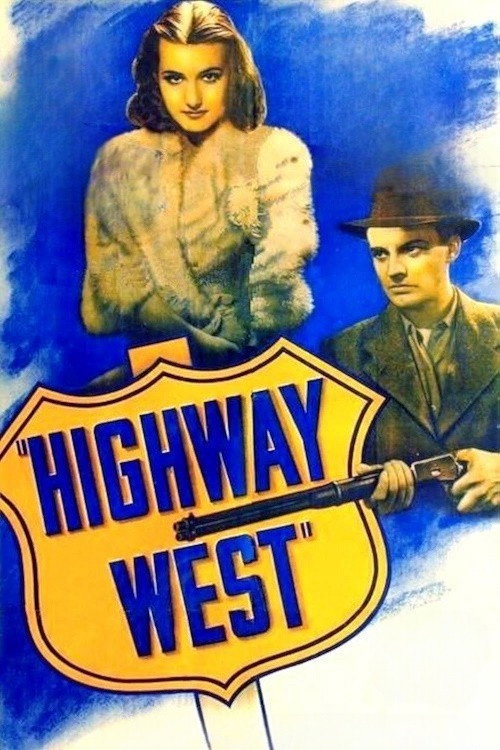 Highway West (1941) movie poster
