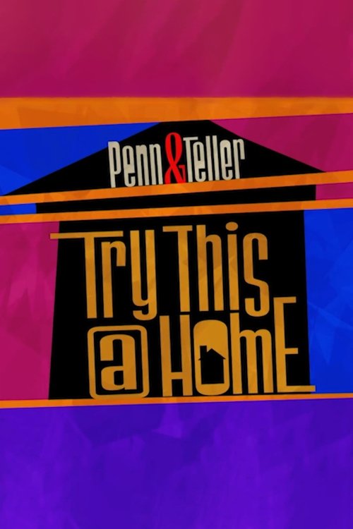 Penn & Teller: Try This at Home (2020) movie poster