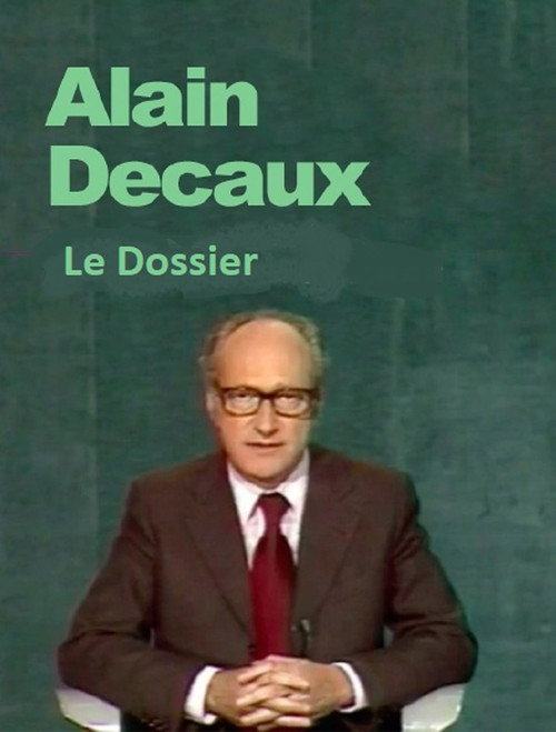 Le Dossier D'Alain Decaux (1985) TV show poster