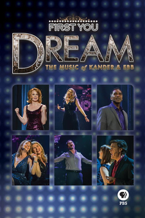 First You Dream: The Music of Kander & Ebb (2015) movie poster