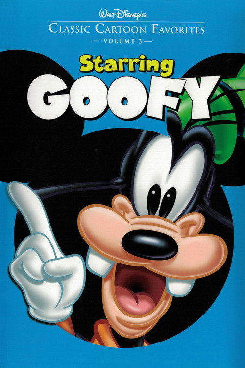 Classic Cartoon Favorites, Vol. 3 - Starring Goofy (2005) movie poster