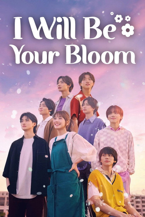 I Will Be Your Bloom (2022) TV show poster