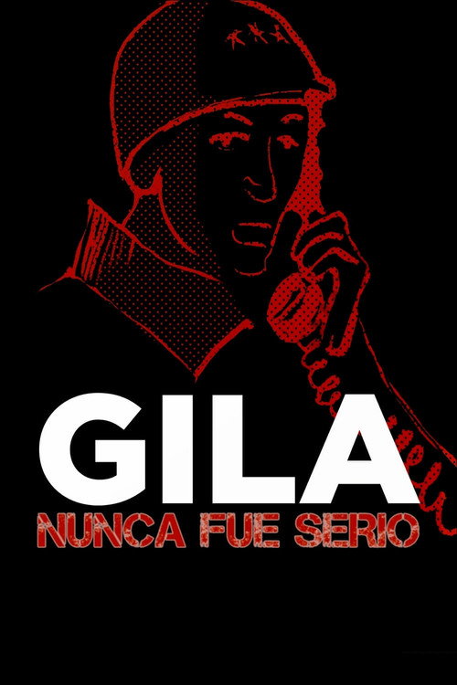 Gila nunca fue serio (2017) movie poster