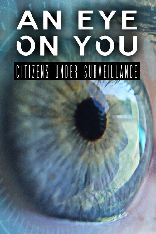 An Eye on You: Citizens Under Surveillance movie poster