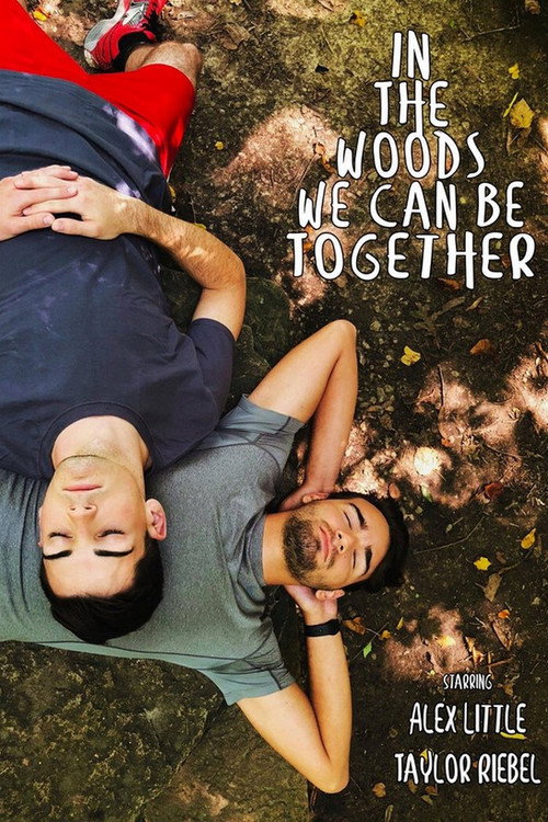 In The Woods We Can Be Together (2019) movie poster