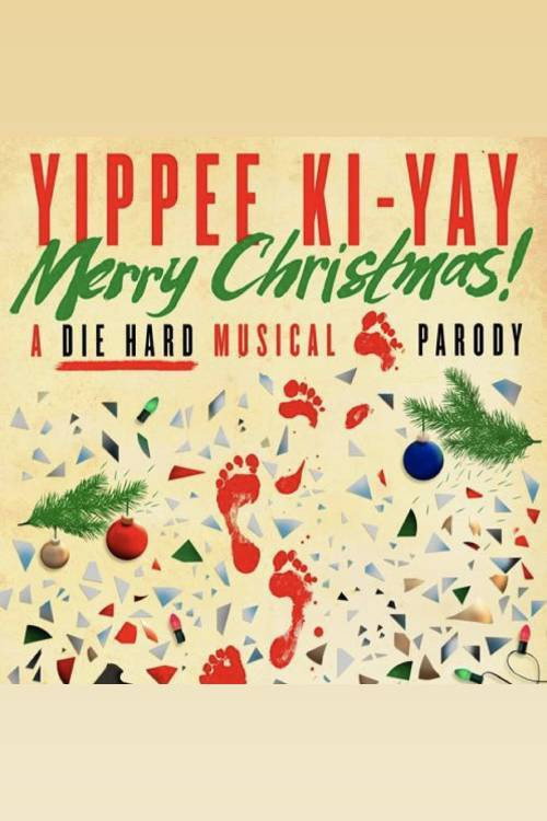 Yippee Ki-Yay Merry Christmas! A DIE HARD Musical Parody (2020) movie poster