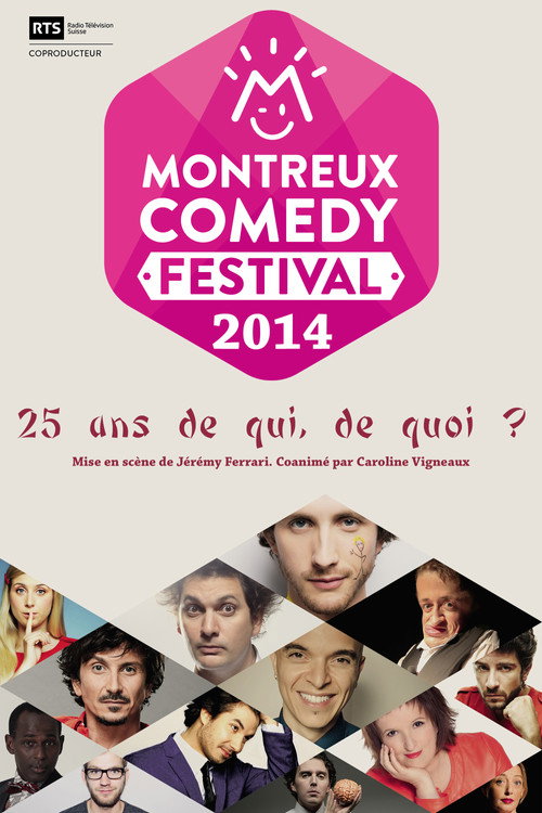 Montreux Comedy Festival 2014 - 25 ans de qui, de quoi ? (2014) movie poster