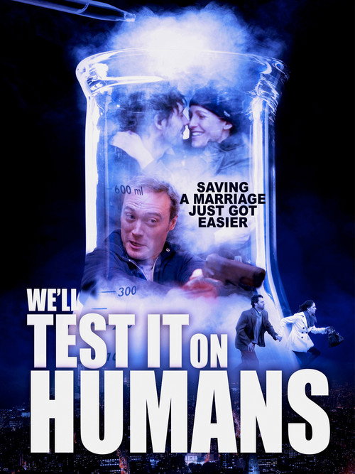 We'll Test It on Humans (2019) movie poster