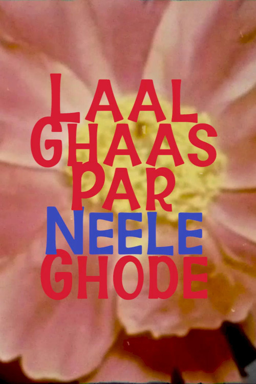 Laal Ghaas Par Neele Ghode (2020) movie poster