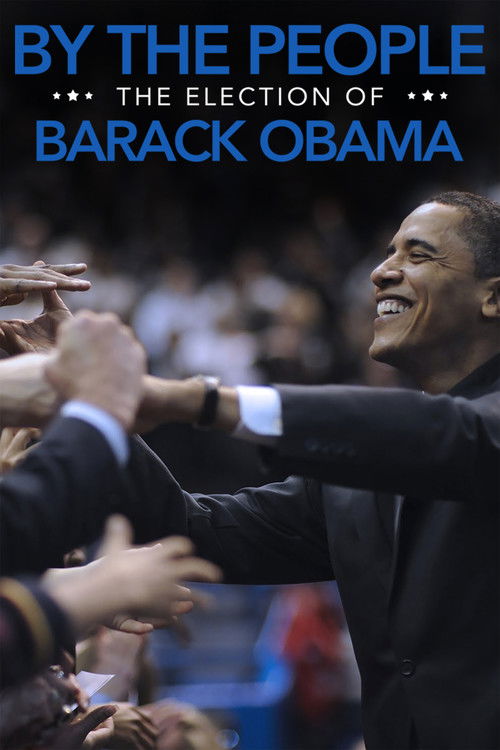 By the People: The Election of Barack Obama (2009) movie poster