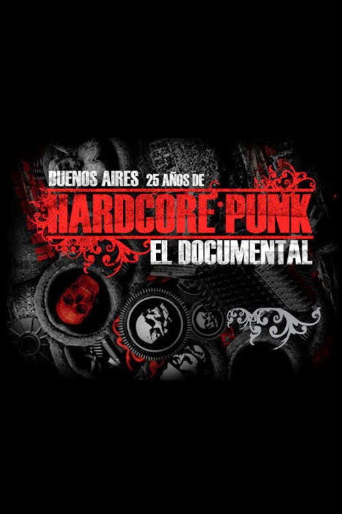 Buenos Aires Hardcore Punk (2009) movie poster