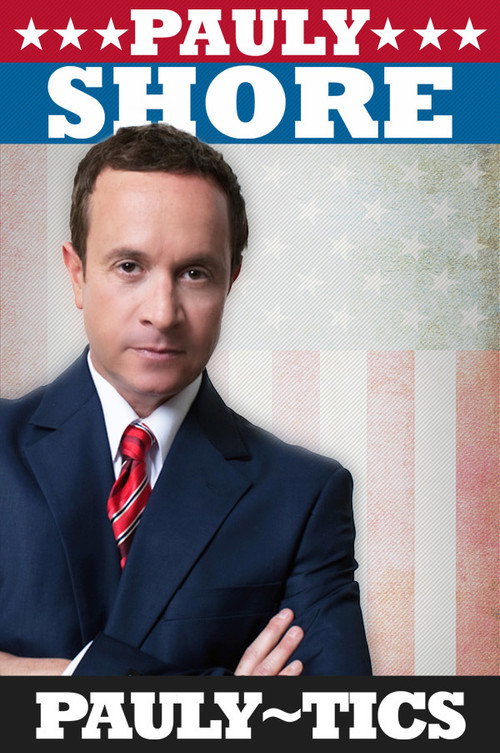 Pauly Shore's Pauly-tics (2012) movie poster