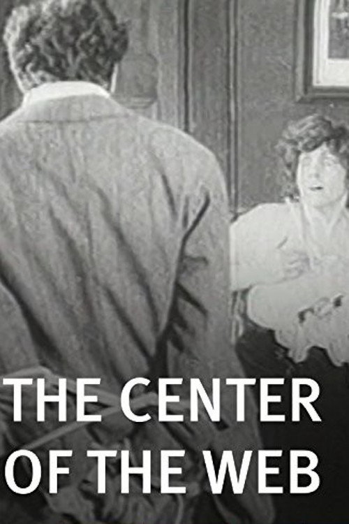 The Center of the Web (1914) movie poster