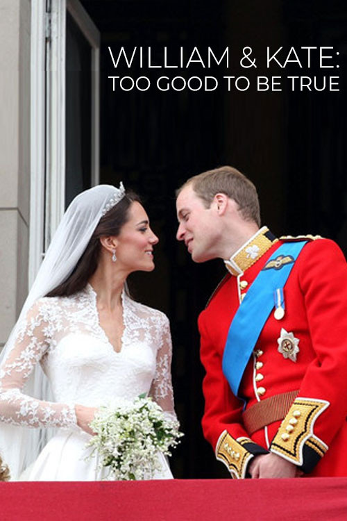 William & Kate: Too Good To Be True (2020) movie poster