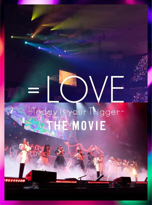 =LOVE Today is your Trigger THE MOVIE (2023) movie poster