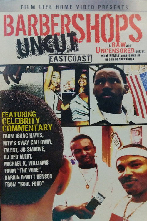 Barbershops Uncut: East Coast (2004) movie poster