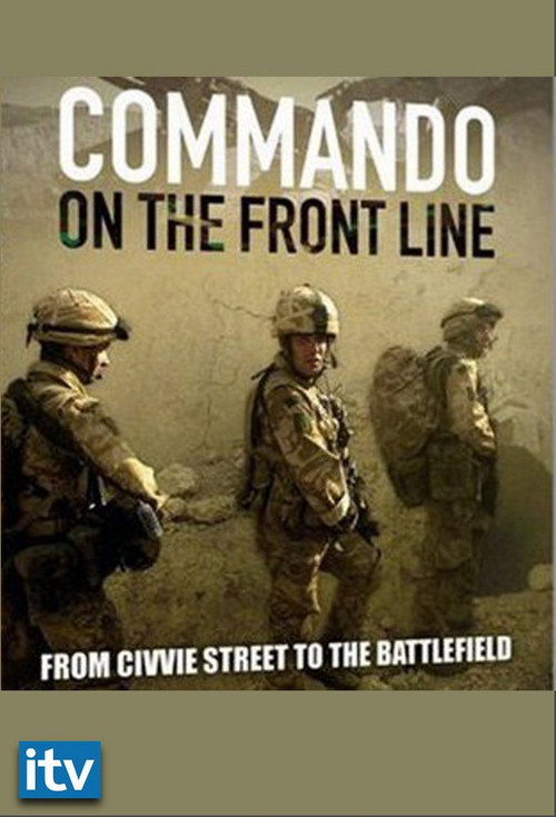 Commando: On The Front Line (2007) TV show poster