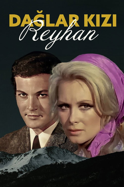 Dağlar Kızı Reyhan (1969) movie poster