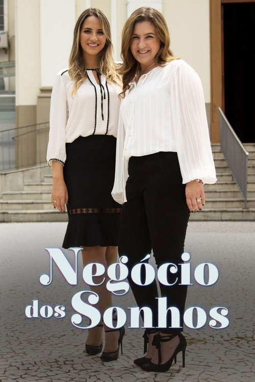 Negócio dos Sonhos (2016) TV show poster