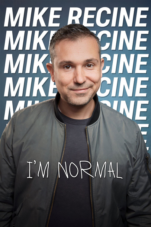 Mike Recine: I’m Normal (2024) movie poster