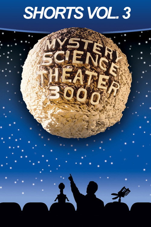 Mystery Science Theater 3000: Shorts, Volume 3 (2000) movie poster