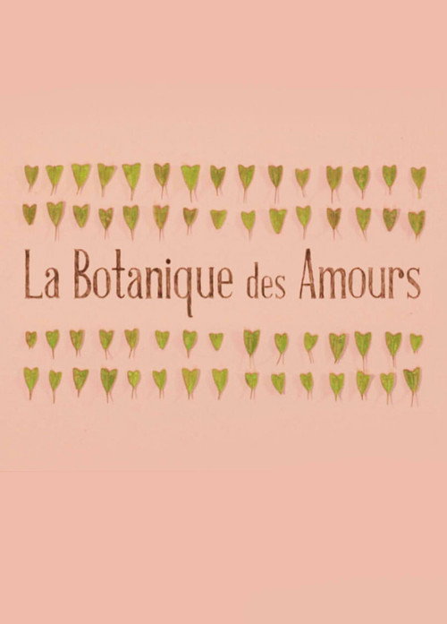 La Botanique des Amours (2014) movie poster