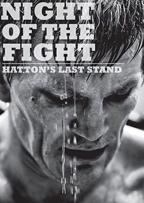 Night of the Fight: Hatton's Last Stand (2013) movie poster