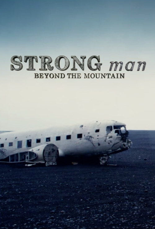Strongman: Beyond the Mountain (2019) movie poster