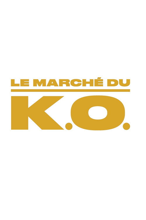 Le marché du K.O. (2020) movie poster