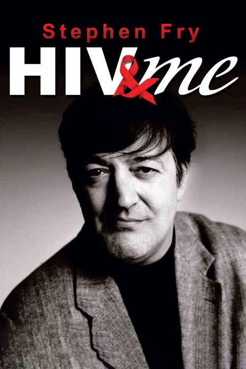Stephen Fry: HIV & Me (2007) TV show poster