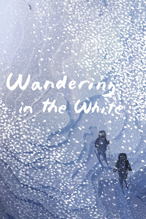 Wandering in the White (2019) movie poster