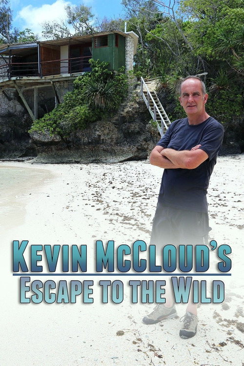 Kevin McCloud's Escape to the Wild (2015) TV show poster