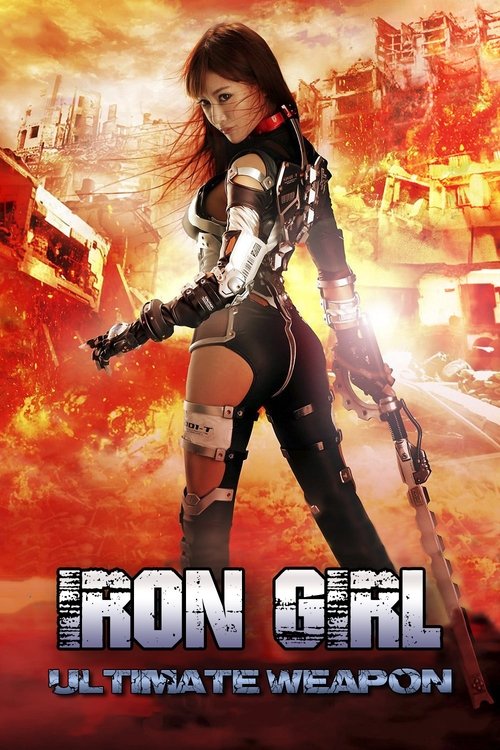 Iron Girl: Ultimate Weapon (2015) movie poster