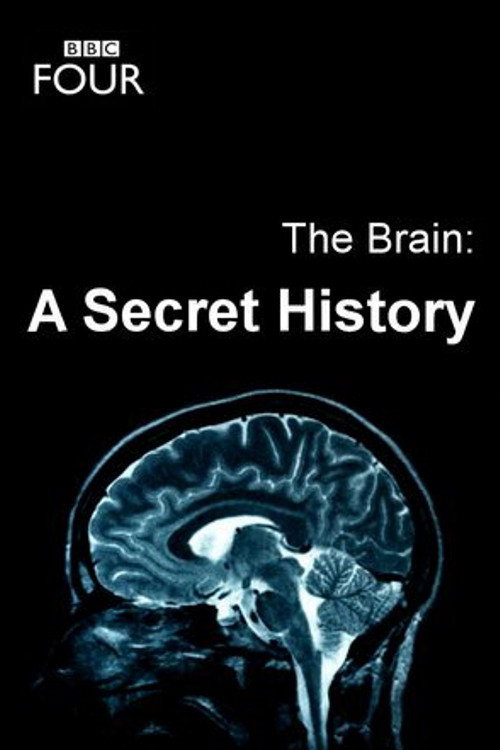The Brain: A Secret History (2011) TV show poster