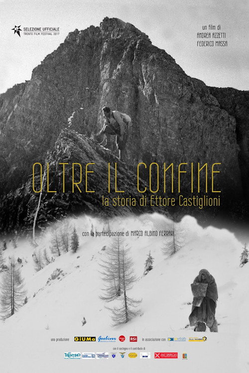 Oltre il confine - La storia di Ettore Castiglioni (2017) movie poster