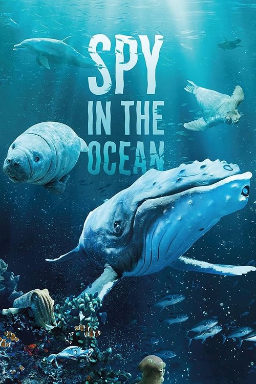 Spy in the Ocean, A Nature Miniseries (2023) TV show poster