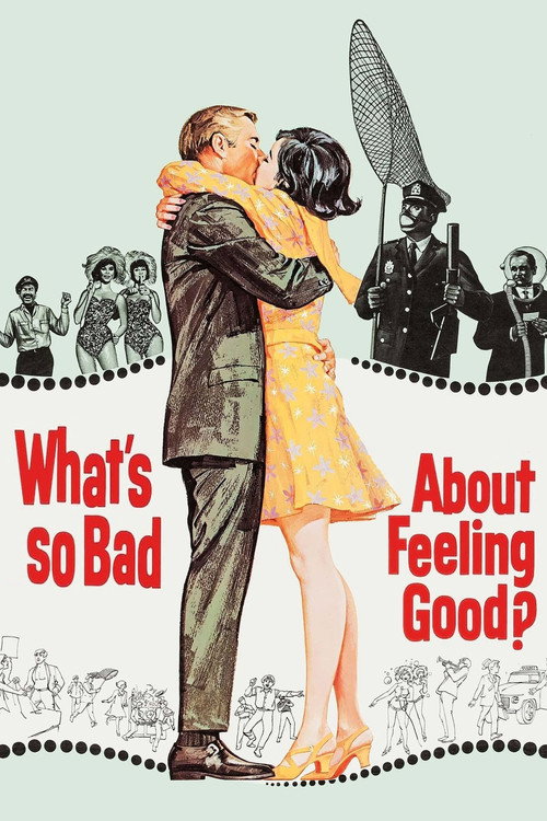What's So Bad About Feeling Good? (1968) movie poster