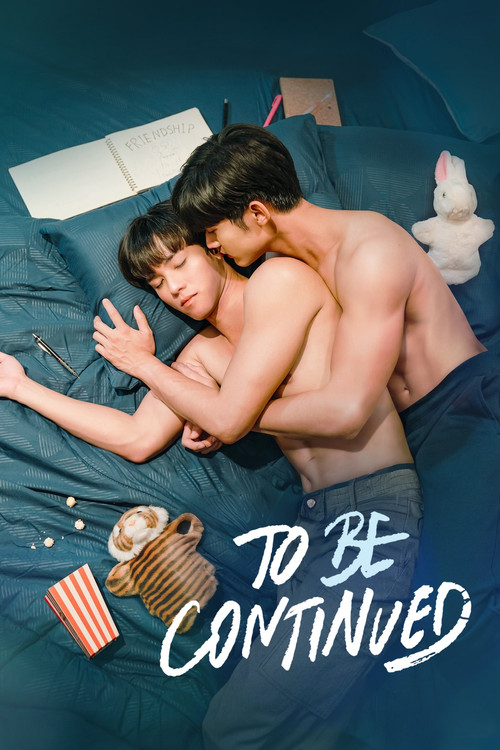 To Be Continued (2024) TV show poster