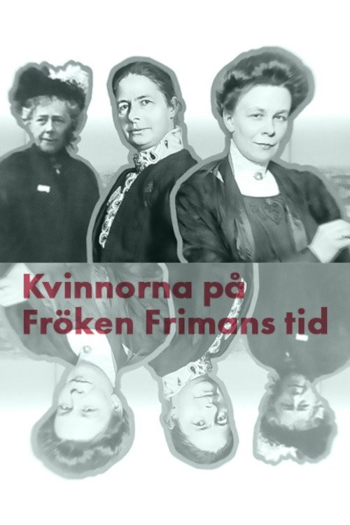 Kvinnorna på fröken Frimans tid (2016) TV show poster