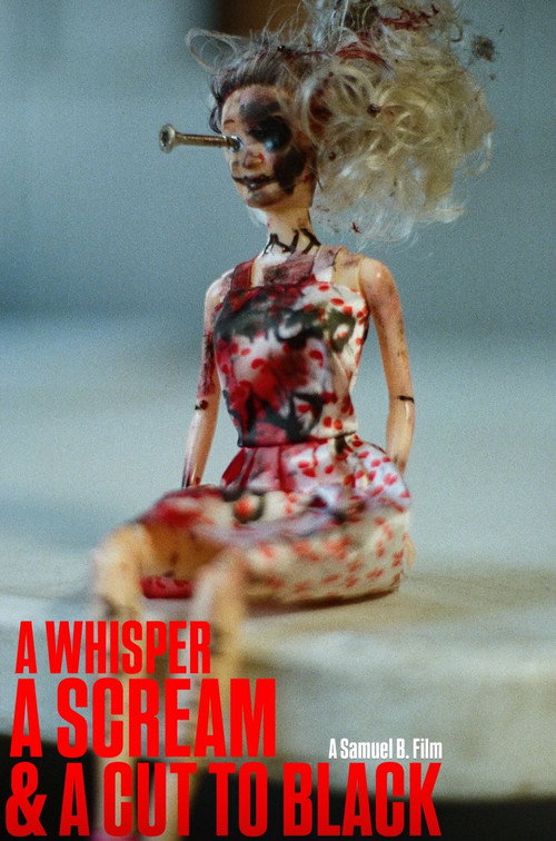 A Whisper, A Scream & A Cut to Black movie poster