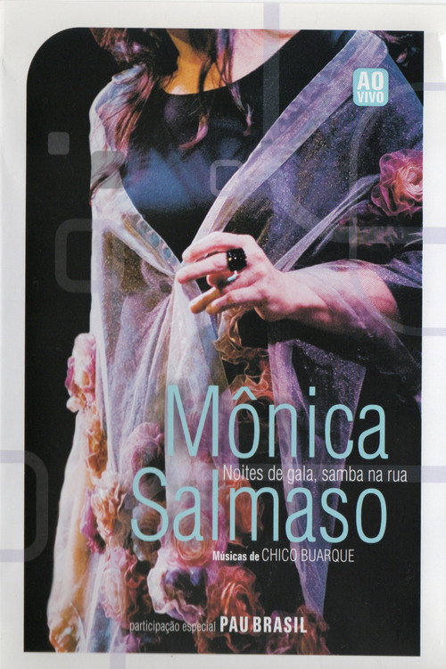 Monica Salmaso - Noites de Gala Samba na Rua (2008) movie poster