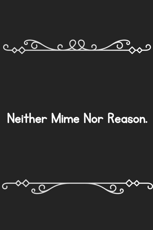 Neither mime, nor reason movie poster