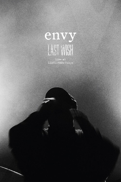 Envy: Last Wish - Live at Liquid Room Tokyo (2021) movie poster