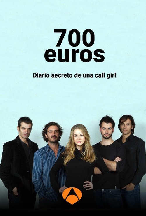 700 euros, diario secreto de una call girl (2008) TV show poster